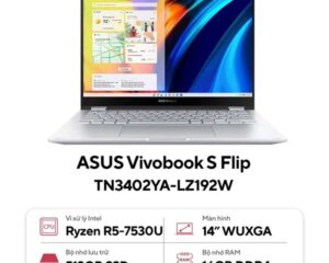 ASUS VIVOBOOK S FLIP TN3402YA-LZ192W (AMD RYZEN R5-7530U | 16GB | 512GB | AMD RADEON | 14 INCH WUXGA | CẢM ỨNG | WIN 11 | BẠC)